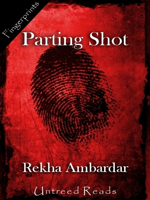 Title details for Parting Shot by Rekha Ambardar - Available